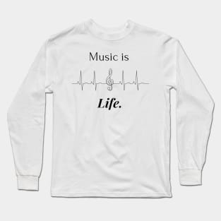 Music is Life Long Sleeve T-Shirt